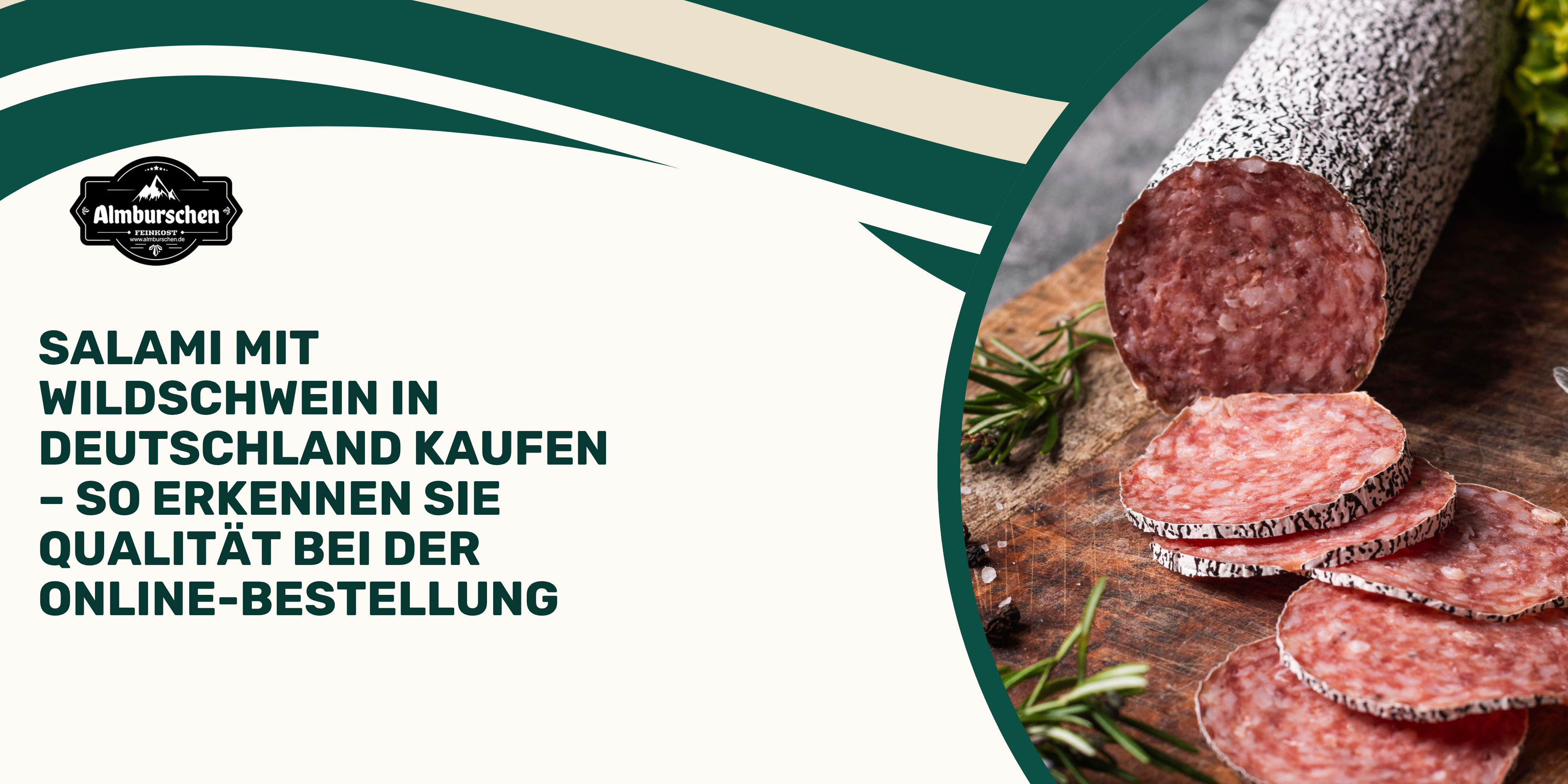 Salami mit Wildschwein in Deutschland kaufen – So erkennen Sie Qualität bei der Online-Bestellung