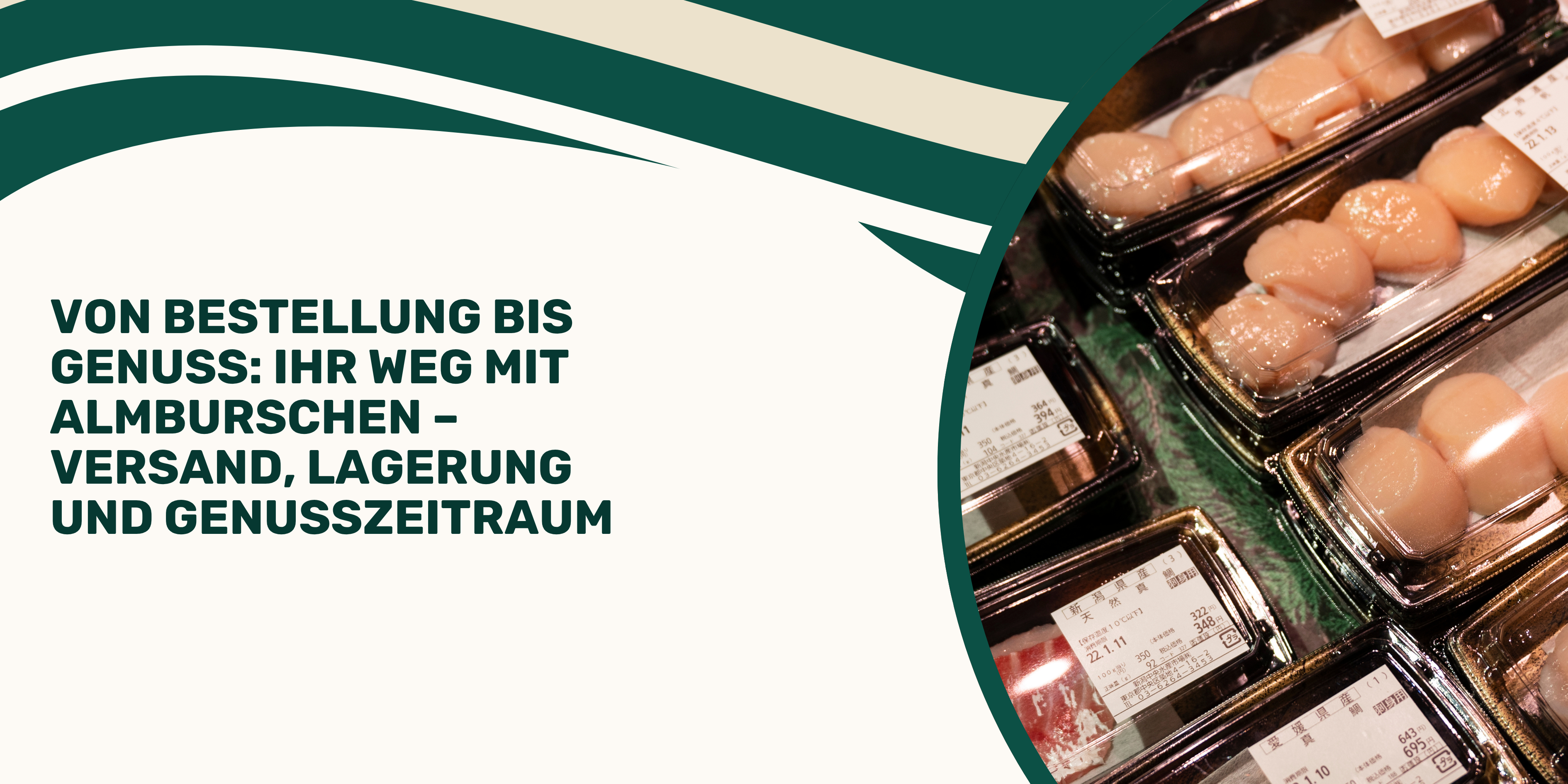 Von Bestellung bis Genuss: Ihr Weg mit Almburschen – Versand, Lagerung und Genusszeitraum